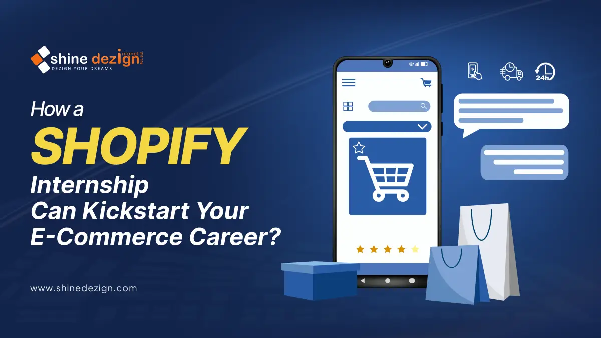How a Shopify Internship Can Kickstart Your E-Commerce Career?